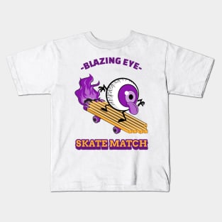 Blazing Eye Skate Match Kids T-Shirt